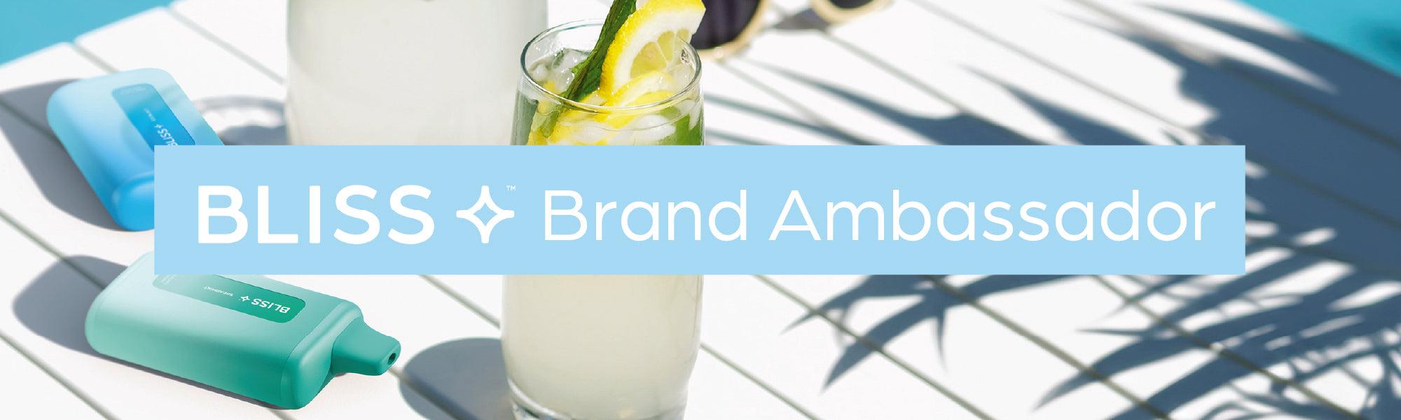 Bliss Brand Ambassador