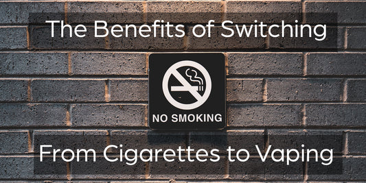 The Benefits of Switching from Cigarettes to Vaping